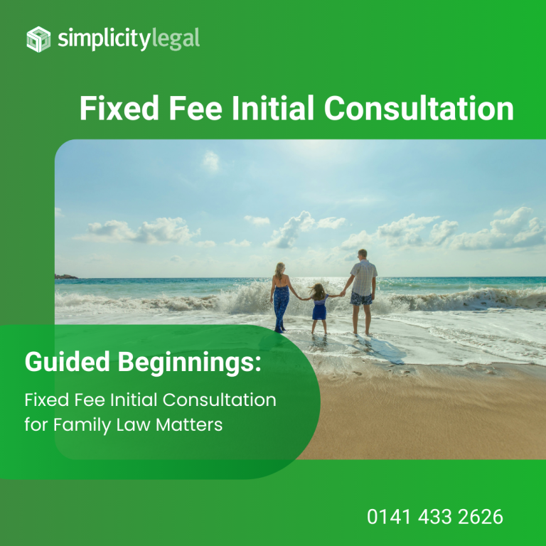 Family Law Fixed Fee Initial Meeting with Simplicity Legal – Scotland