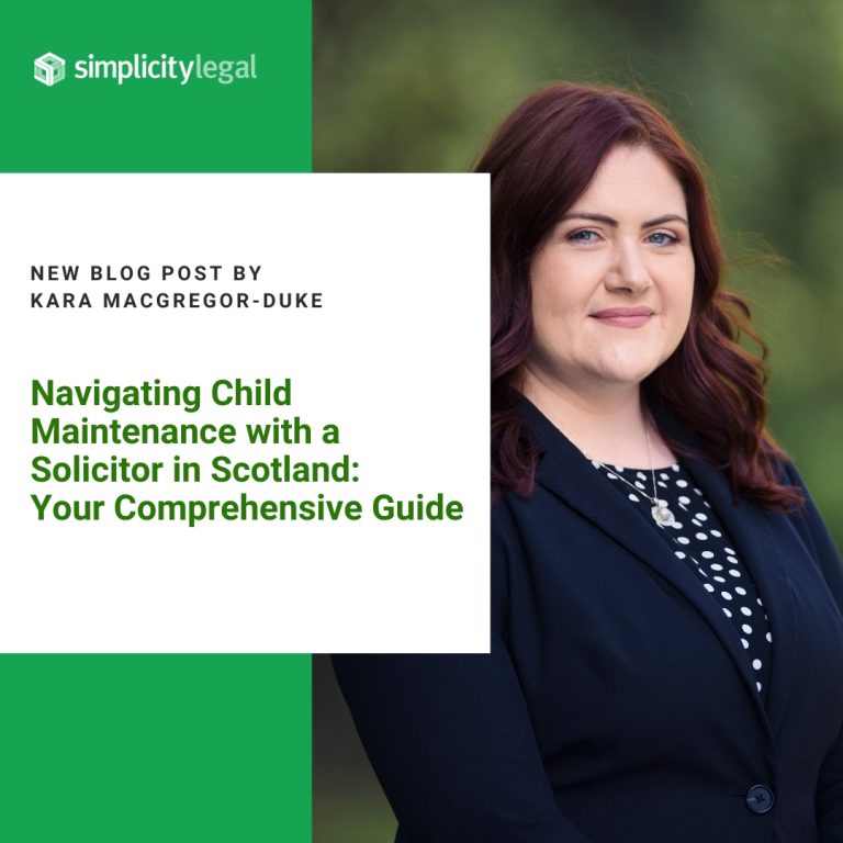 Navigating Child Maintenance with a Solicitor in Scotland: Your Comprehensive Guide
