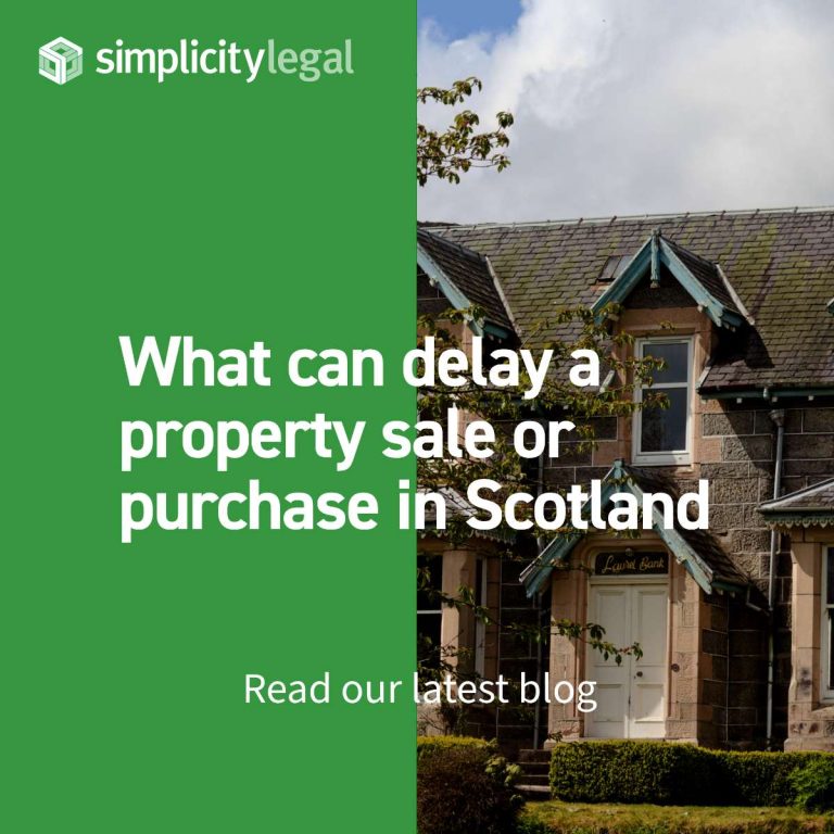 What really delays a Scottish property transaction? A solicitor’s view on buying and selling a home